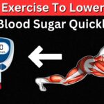 How to Lower High Blood Sugar Quickly Through Exercise